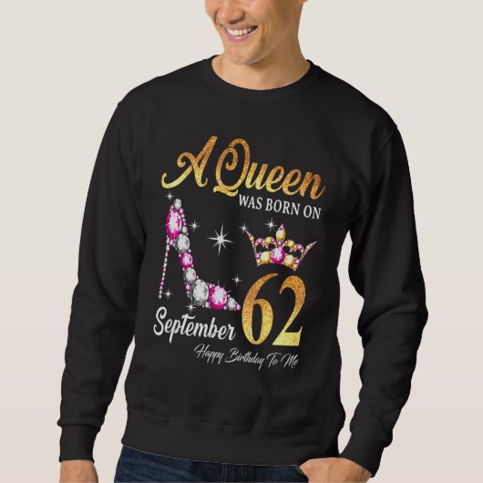 Een koningin werd geboren op 62 september......... trui (Voorkant)