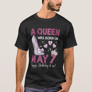 Een Koningin Werd Geboren Op 7 Mei Meisje Verjaard T-shirt