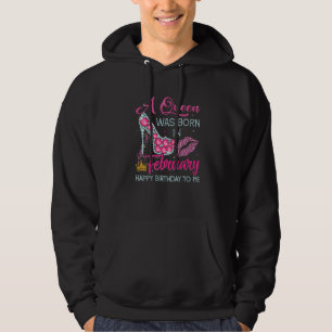 Een koningin werd in februari gelukkig geboren. hoodie