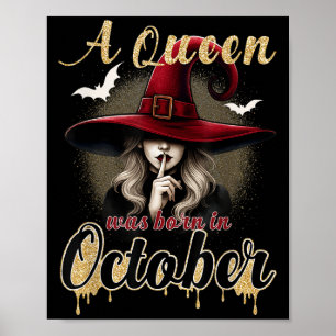 Een koningin werd in oktober geboren Heks Grappige Poster