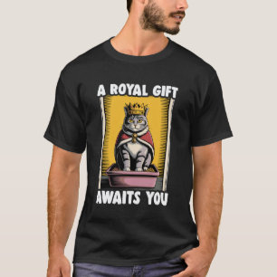 Een Koninklijke Wacht Op Jou Grappige Kat Bak Kat T-shirt