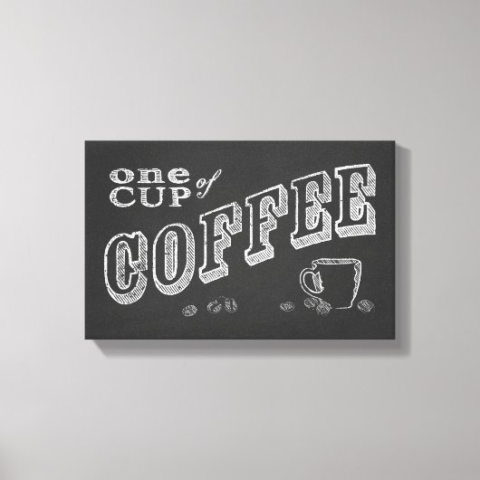Eén kop koffie CHALK ART Canvas Afdruk (Voorkant)