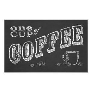 Eén kop koffie CHALK ART Foto Afdruk