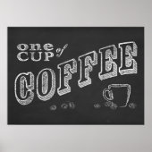 Eén kop koffie CHALK ART Poster (Voorkant)