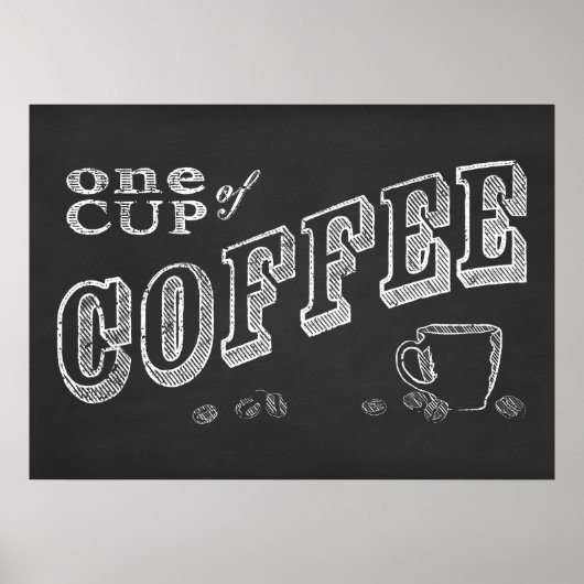 Eén kop koffie CHALK ART Poster (Voorkant)