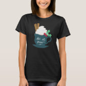 Een kopje Let It Snow T-shirt (Voorkant)
