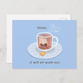 Een kopje thee, ontspan, het zal allemaal werken briefkaart (Voorkant / Achterkant)