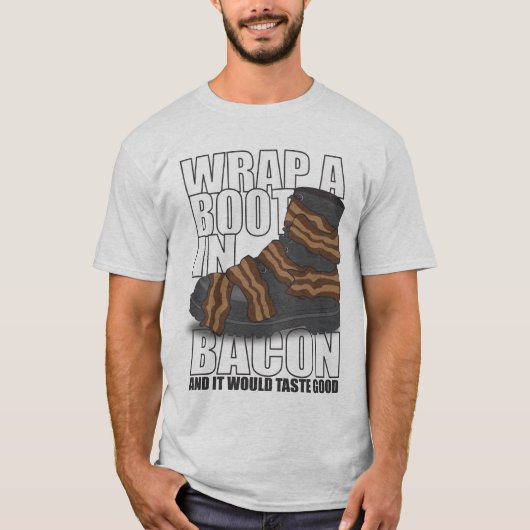 Een laars in Bacon verpakken... en het zou goed sm T-shirt (Voorkant)