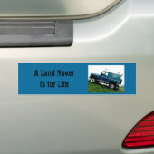 Een landrover is voor het leven bumpersticker (Op auto)