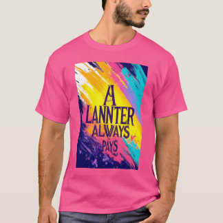 Een Lannister betaalt altijd T-shirt