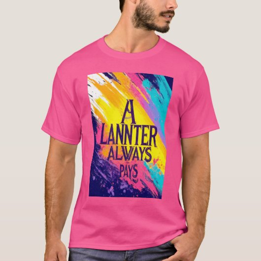 Een Lannister betaalt altijd T-shirt (Voorkant)