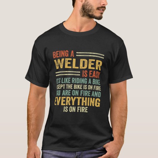 Een lasser zijn is makkelijk, het is als een bike  t-shirt (Voorkant)