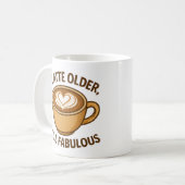 Een late oudere, nog steeds fantastisch - grappige koffiemok (Voorkant links)
