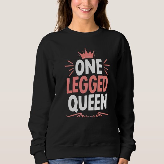 Eén Legged Queen Amputted Amputee Disability Surg Trui (Voorkant)