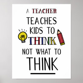 Een leraar leert kinderen om te denken, niet wat z poster