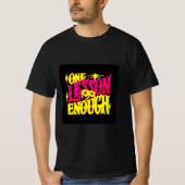 Eén les is genoeg | Luxe Mindset T-shirt | Sterk (Voorkant)