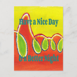 Een leuke dag en een betere nacht olieverfschilder briefkaart