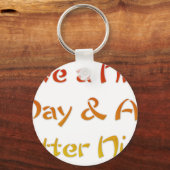 Een leuke dag en een fijne avond... sleutelhanger (Voorkant)