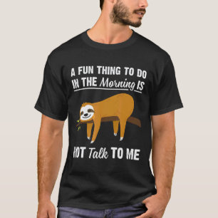 Een leuke ding om 's ochtends te doen is niet tege t-shirt