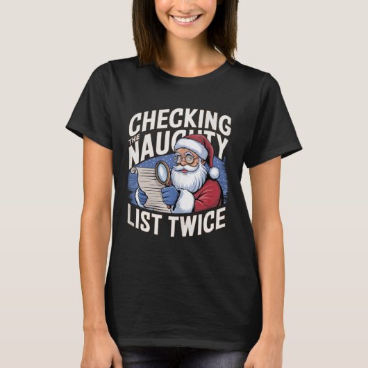Een leuke kerstman die de stoute lijst twee keer c t-shirt (Voorkant)
