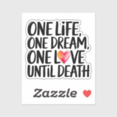 Eén leven, één droom, één liefde sticker (Vel)