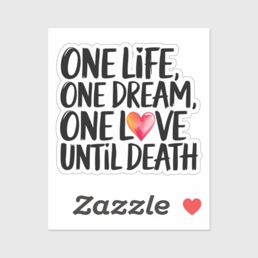 Eén leven, één droom, één liefde sticker (Vel)