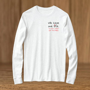 Eén leven positiviteit zwart rood t-shirt