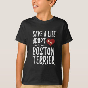 Een leven redden Een Boston Terrier kiezen voor re T-shirt