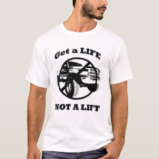 Een leven zonder een lift! t-shirt