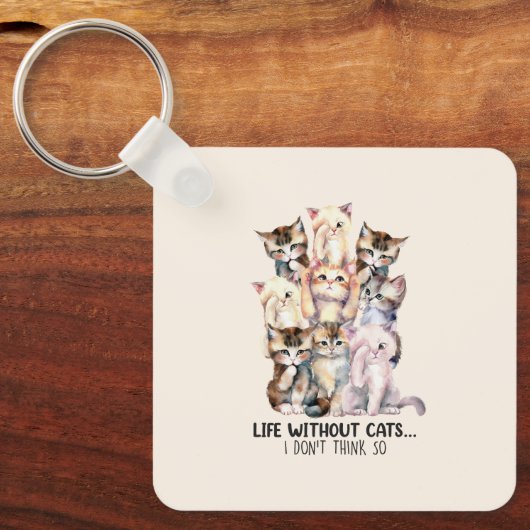 Een leven zonder katten? Ik denk het niet Sleutelhanger (Voorkant)
