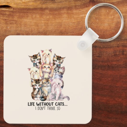 Een leven zonder katten? Ik denk het niet Sleutelhanger (Achterkant)