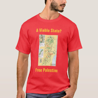 Een levensvatbare staat? Vrij Palestine T-Shirt