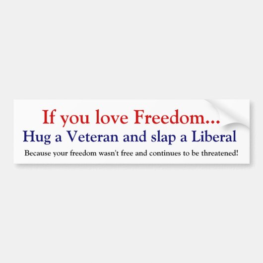 Een liberaal slachtoffer van een Vet Bumpersticker (Voorkant)