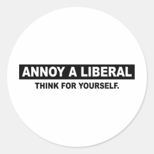 EEN LIBERAL. DENK VOOR UZELF RONDE STICKER