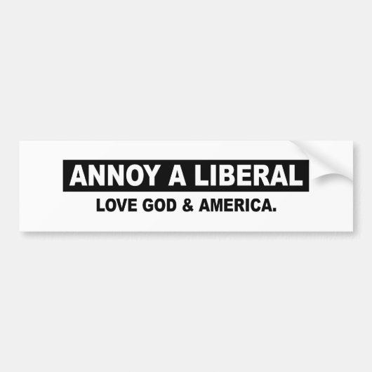EEN LIBERAL. GOD EN AMERIKA BUMPERSTICKER (Voorkant)