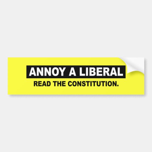 EEN LIBERAL. LEES DE GRONDWET BUMPERSTICKER (Voorkant)