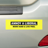 EEN LIBERAL. WERK HARD EN LEVEN VRIJ BUMPERSTICKER (Op auto)