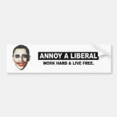 EEN LIBERAL. WERK HARD EN LEVEN VRIJ BUMPERSTICKER (Voorkant)