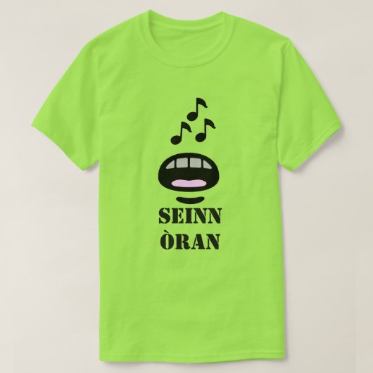 een lied zingen in Scottish Gaelic zegn òran T-shirt (Design voorkant)