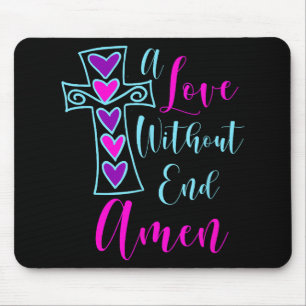 Een liefde zonder einde Amen Jezus geïnspireerd ci Muismat
