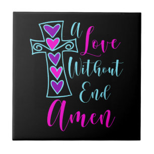 Een liefde zonder einde Amen Jezus geïnspireerd ci Tegeltje