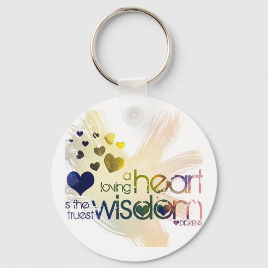 een liefdevol hart is de meest ware wijsheid sleutelhanger (Voorkant)