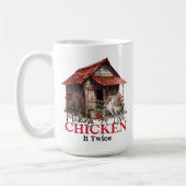 Een lijst maken Chicken it Twice Funny Christmas Koffiemok (Links)