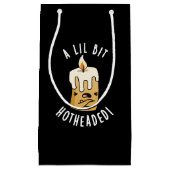 Een lil beetje hete kop grappige kaars pun donker  klein cadeauzakje (Voorkant)