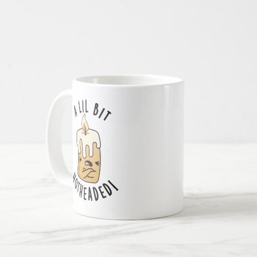 Een lil beetje hete kop grappige kaars woordspelin (Voorkant links)