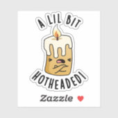 Een lil beetje hete kop grappige kaars woordspelin sticker (Vel)