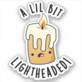 Een lil beetje licht hoofd grappig kaars puns sticker (Voorkant)