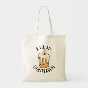 Een lil beetje licht hoofd grappig kaars puns tote bag
