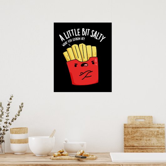 Een lil beetje zout Grappig Fries Pun Dark BG Poster (Keuken)