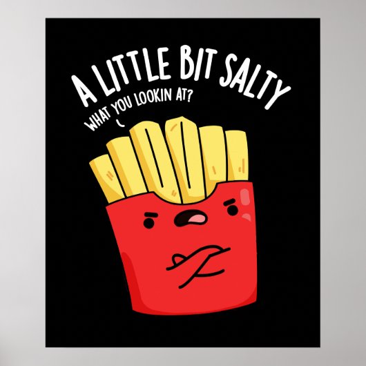 Een lil beetje zout Grappig Fries Pun Dark BG Poster (Voorkant)